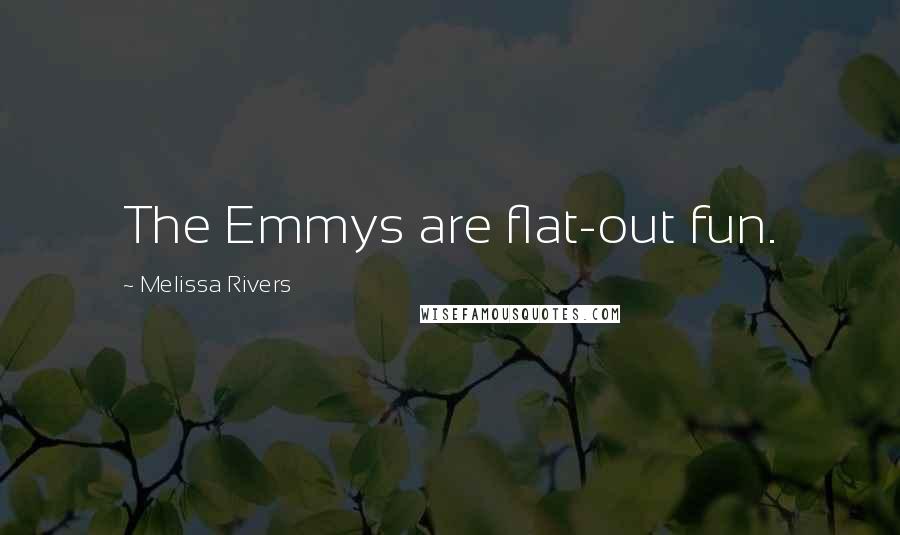 Melissa Rivers Quotes: The Emmys are flat-out fun.