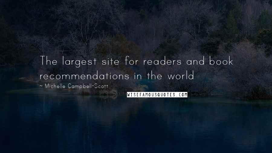 Michelle Campbell-Scott Quotes: The largest site for readers and book recommendations in the world