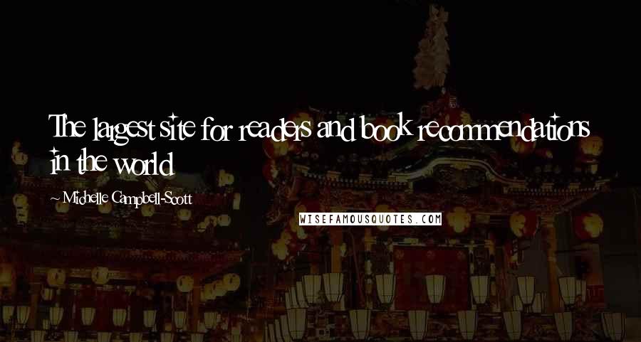 Michelle Campbell-Scott Quotes: The largest site for readers and book recommendations in the world