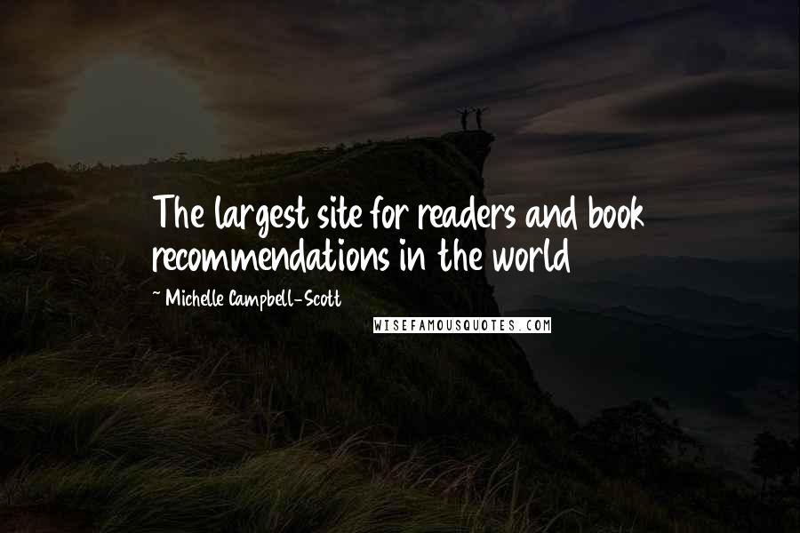 Michelle Campbell-Scott Quotes: The largest site for readers and book recommendations in the world