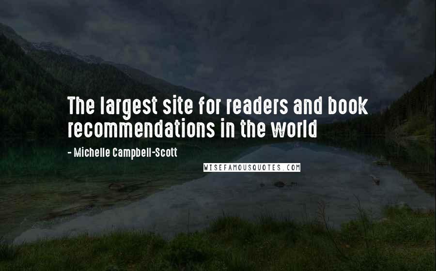 Michelle Campbell-Scott Quotes: The largest site for readers and book recommendations in the world