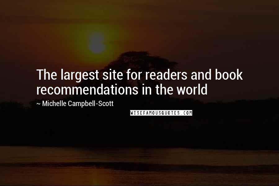 Michelle Campbell-Scott Quotes: The largest site for readers and book recommendations in the world