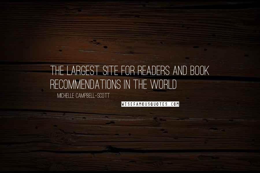 Michelle Campbell-Scott Quotes: The largest site for readers and book recommendations in the world