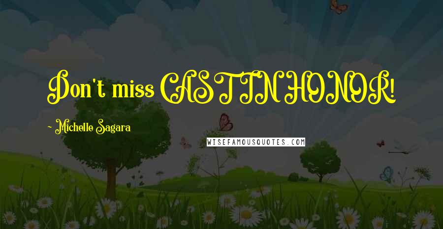 Michelle Sagara Quotes: Don't miss CAST IN HONOR!