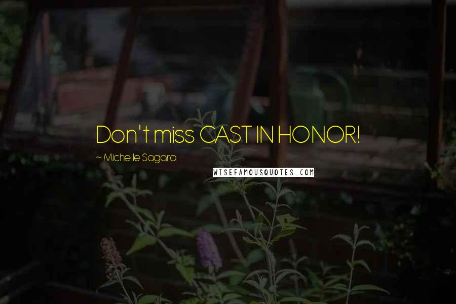 Michelle Sagara Quotes: Don't miss CAST IN HONOR!