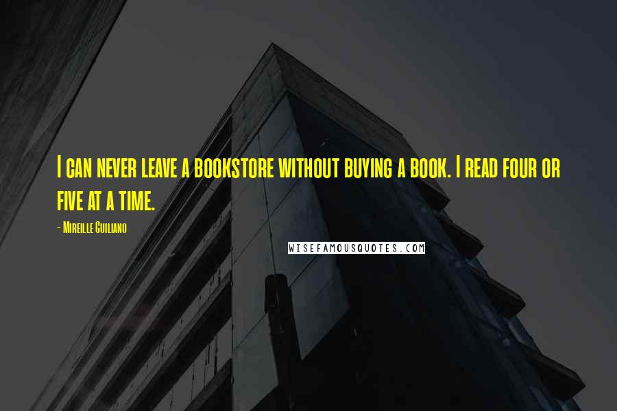 Mireille Guiliano Quotes: I can never leave a bookstore without buying a book. I read four or five at a time.