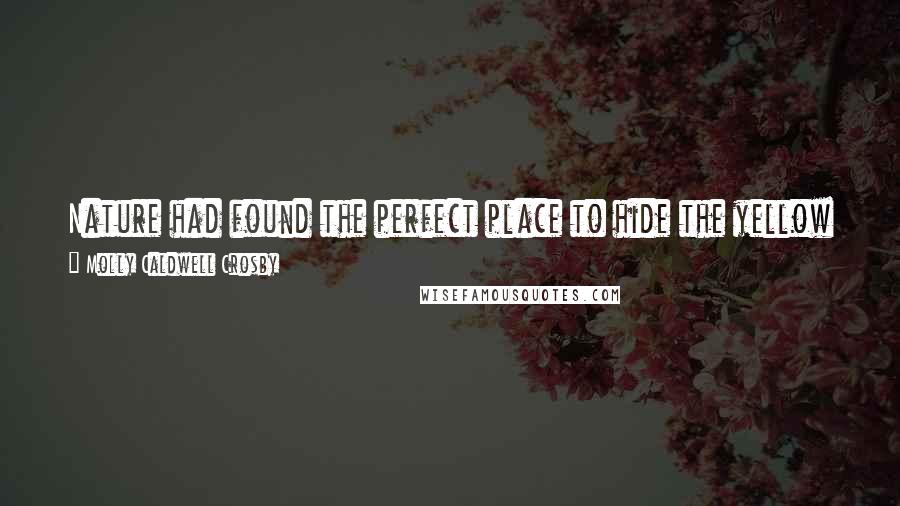 Molly Caldwell Crosby Quotes: Nature had found the perfect place to hide the yellow fever virus. It seeded itself and grew in the blood, blooming yellow and running red.