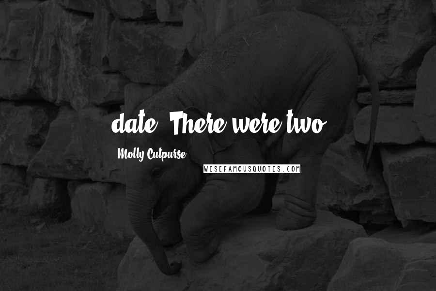 Molly Cutpurse Quotes: date. There were two