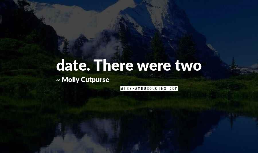 Molly Cutpurse Quotes: date. There were two