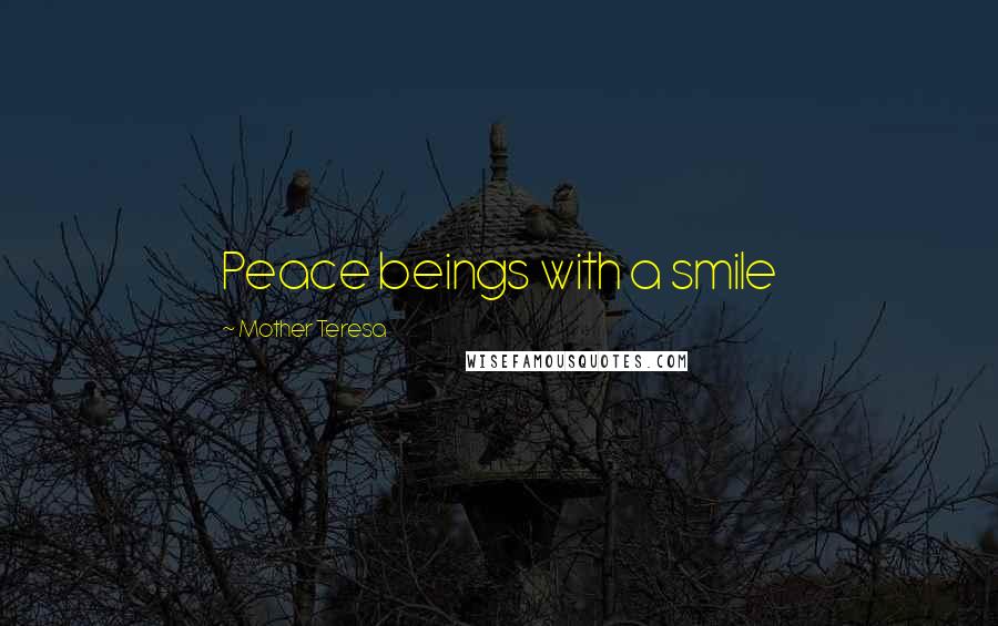 Mother Teresa Quotes: Peace beings with a smile