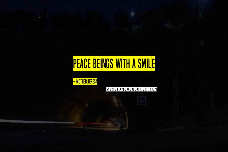 Mother Teresa Quotes: Peace beings with a smile