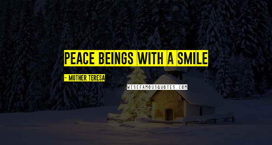 Mother Teresa Quotes: Peace beings with a smile