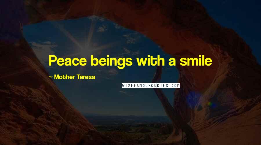 Mother Teresa Quotes: Peace beings with a smile