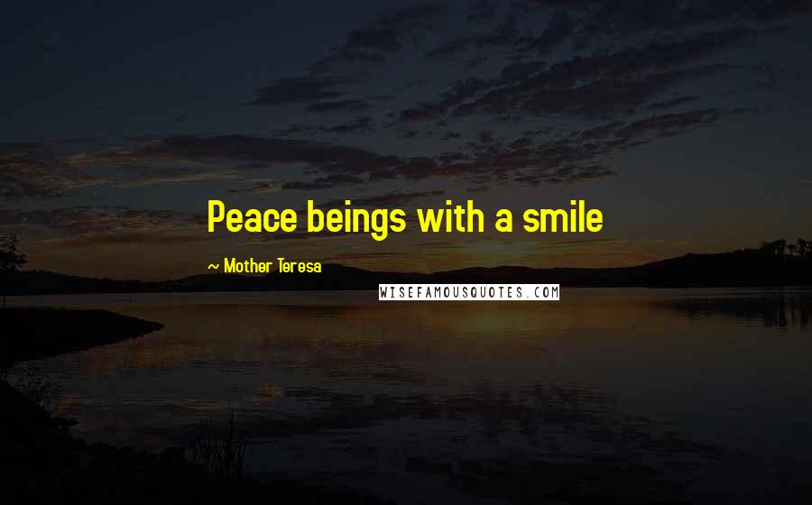 Mother Teresa Quotes: Peace beings with a smile