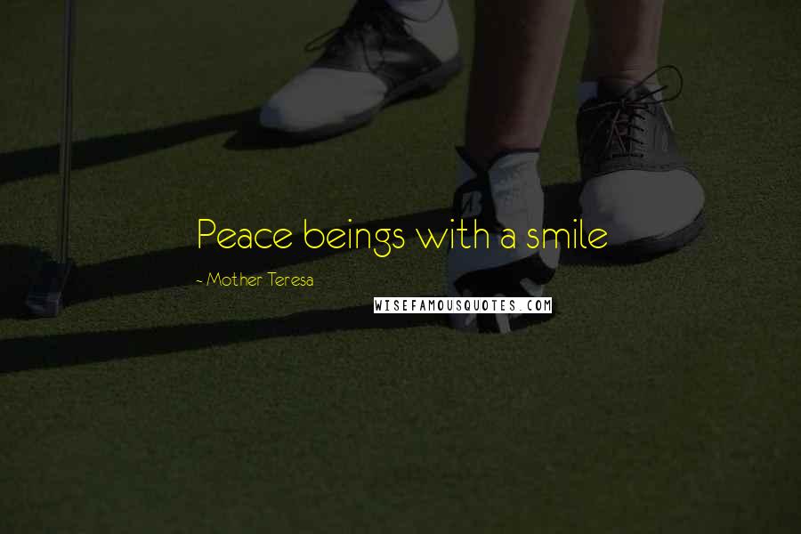 Mother Teresa Quotes: Peace beings with a smile