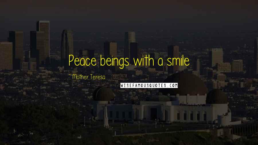 Mother Teresa Quotes: Peace beings with a smile