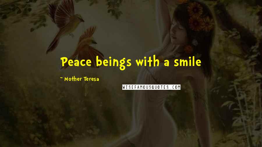 Mother Teresa Quotes: Peace beings with a smile