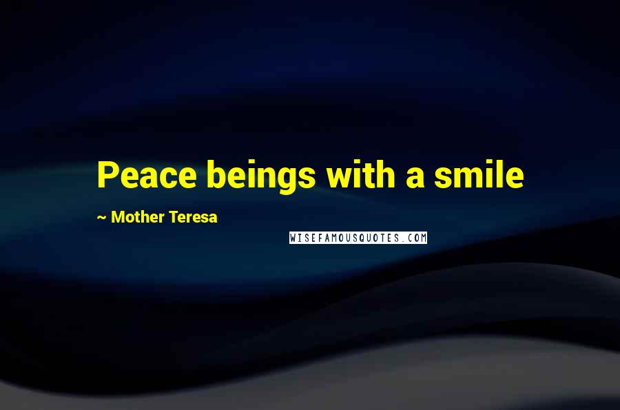 Mother Teresa Quotes: Peace beings with a smile
