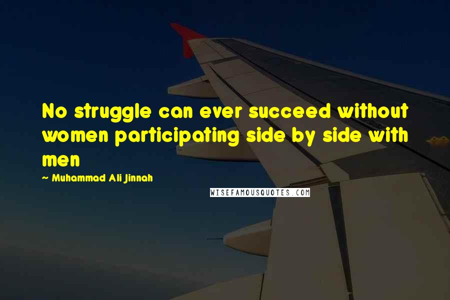 Muhammad Ali Jinnah Quotes: No struggle can ever succeed without women participating side by side with men