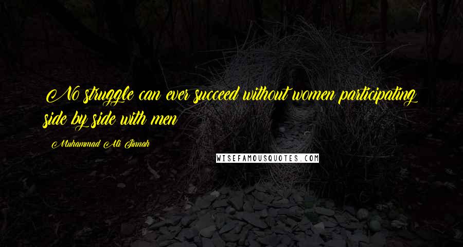 Muhammad Ali Jinnah Quotes: No struggle can ever succeed without women participating side by side with men