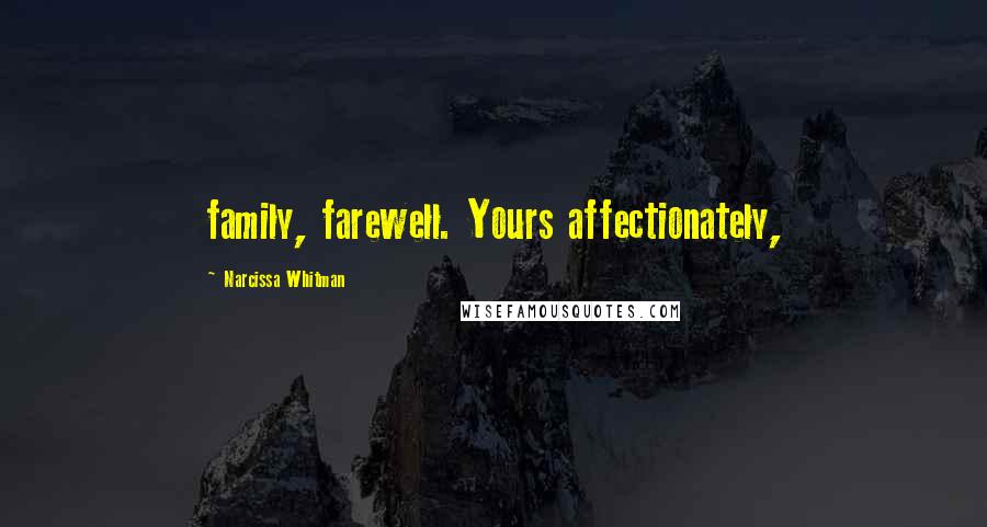 Narcissa Whitman Quotes: family, farewell. Yours affectionately,