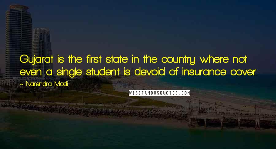 Narendra Modi Quotes: Gujarat is the first state in the country where not even a single student is devoid of insurance cover.