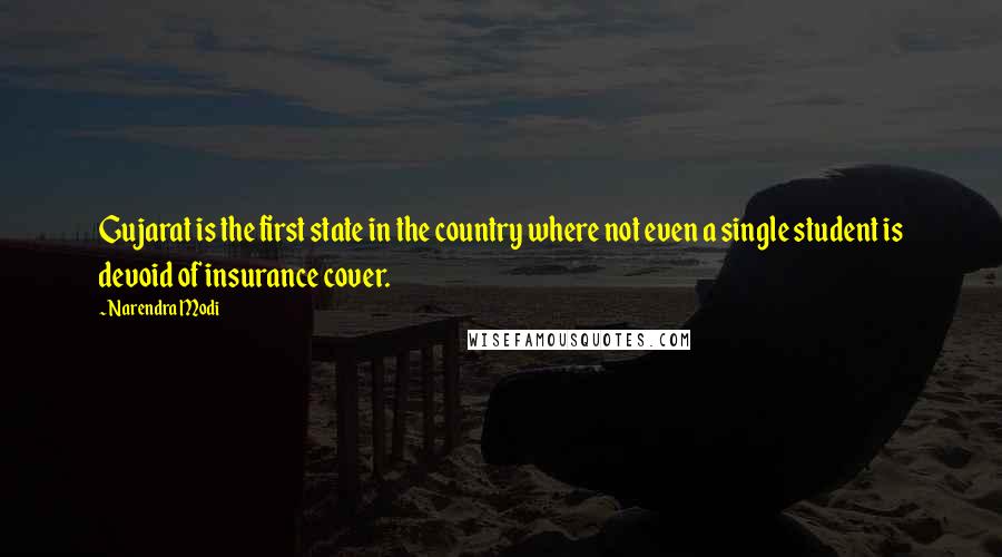 Narendra Modi Quotes: Gujarat is the first state in the country where not even a single student is devoid of insurance cover.