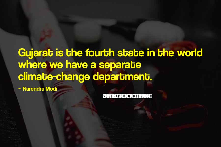 Narendra Modi Quotes: Gujarat is the fourth state in the world where we have a separate climate-change department.