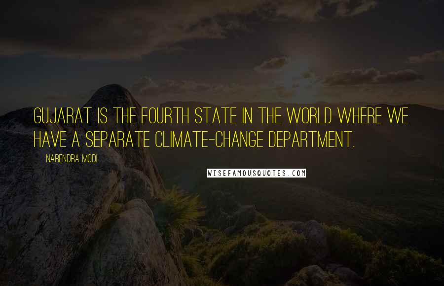 Narendra Modi Quotes: Gujarat is the fourth state in the world where we have a separate climate-change department.