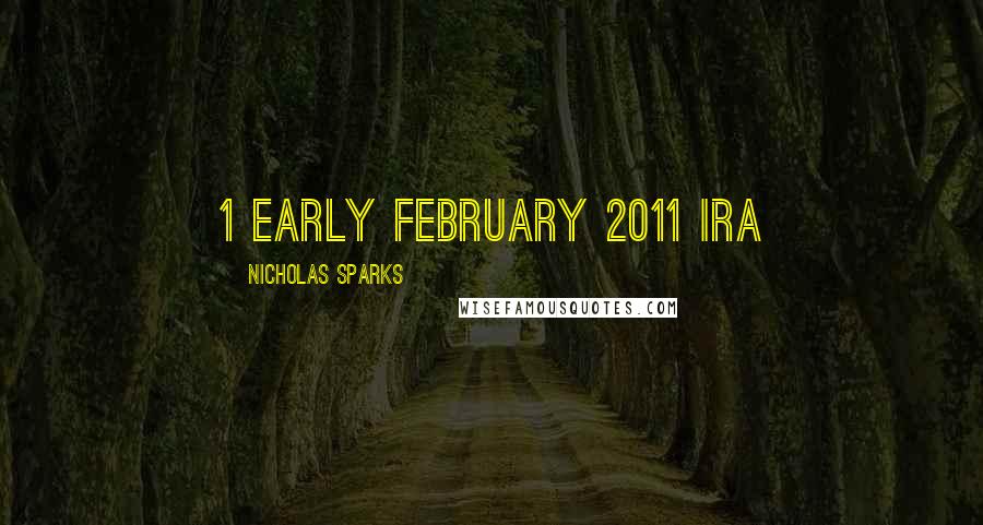 Nicholas Sparks Quotes: 1 Early February 2011 Ira