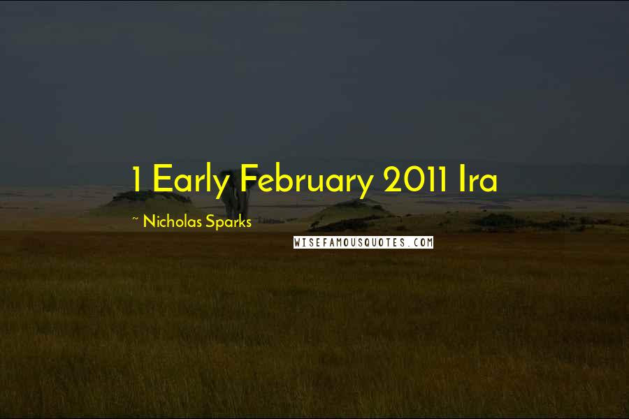 Nicholas Sparks Quotes: 1 Early February 2011 Ira