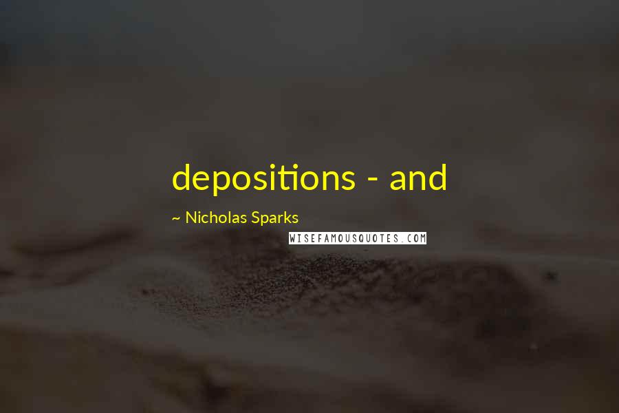 Nicholas Sparks Quotes: depositions - and