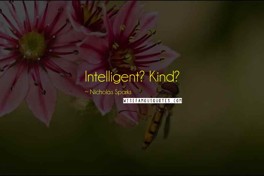 Nicholas Sparks Quotes: Intelligent? Kind?