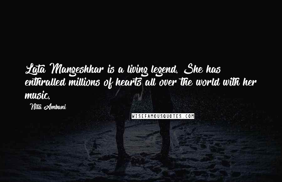 Nita Ambani Quotes: Lata Mangeshkar is a living legend. She has enthralled millions of hearts all over the world with her music.