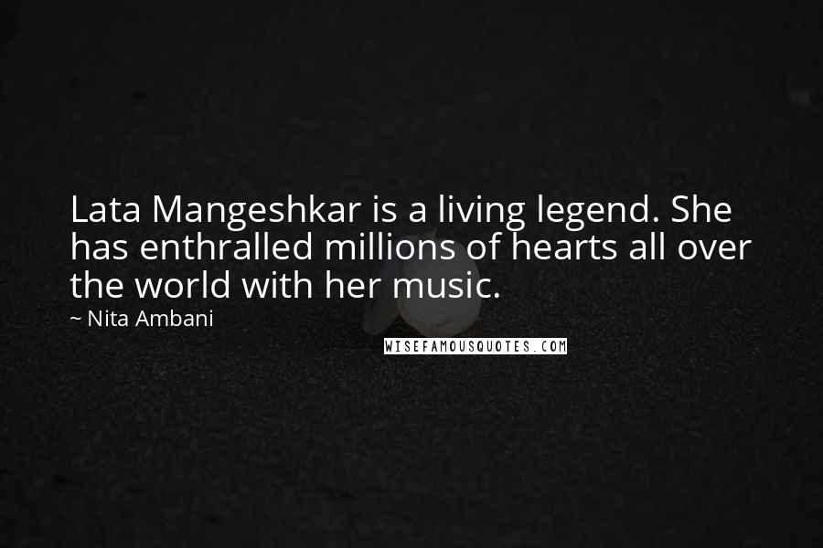 Nita Ambani Quotes: Lata Mangeshkar is a living legend. She has enthralled millions of hearts all over the world with her music.