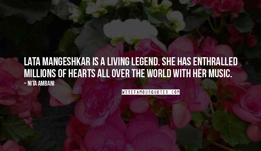 Nita Ambani Quotes: Lata Mangeshkar is a living legend. She has enthralled millions of hearts all over the world with her music.