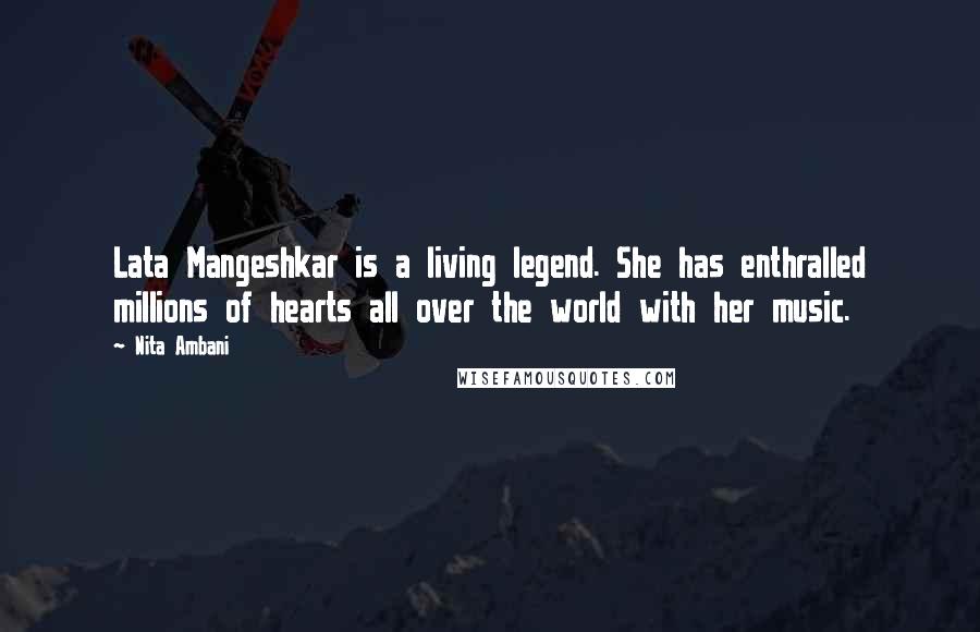 Nita Ambani Quotes: Lata Mangeshkar is a living legend. She has enthralled millions of hearts all over the world with her music.