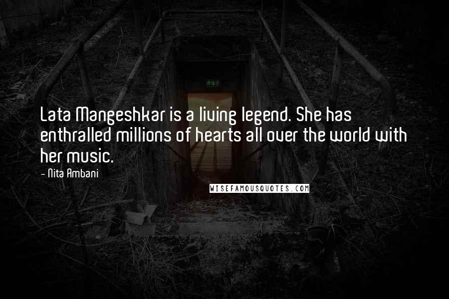 Nita Ambani Quotes: Lata Mangeshkar is a living legend. She has enthralled millions of hearts all over the world with her music.