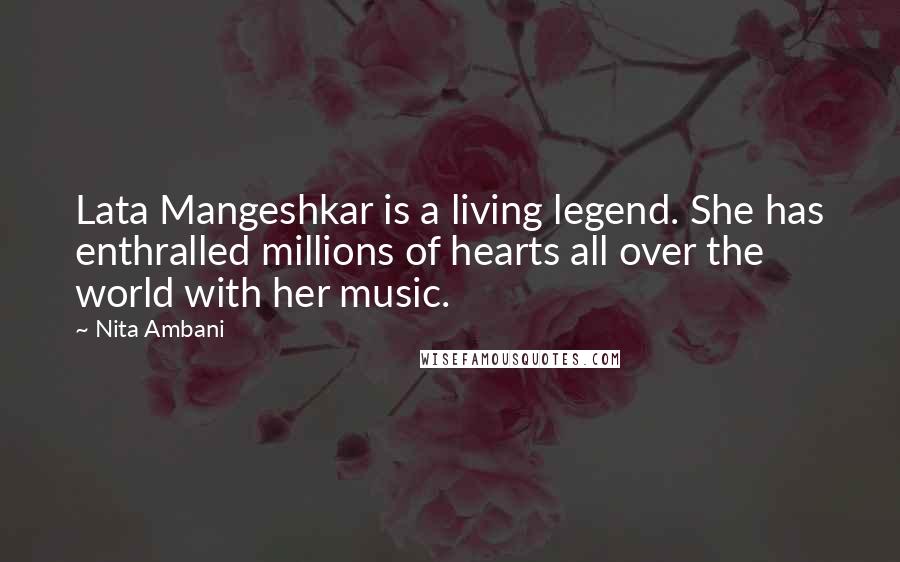 Nita Ambani Quotes: Lata Mangeshkar is a living legend. She has enthralled millions of hearts all over the world with her music.