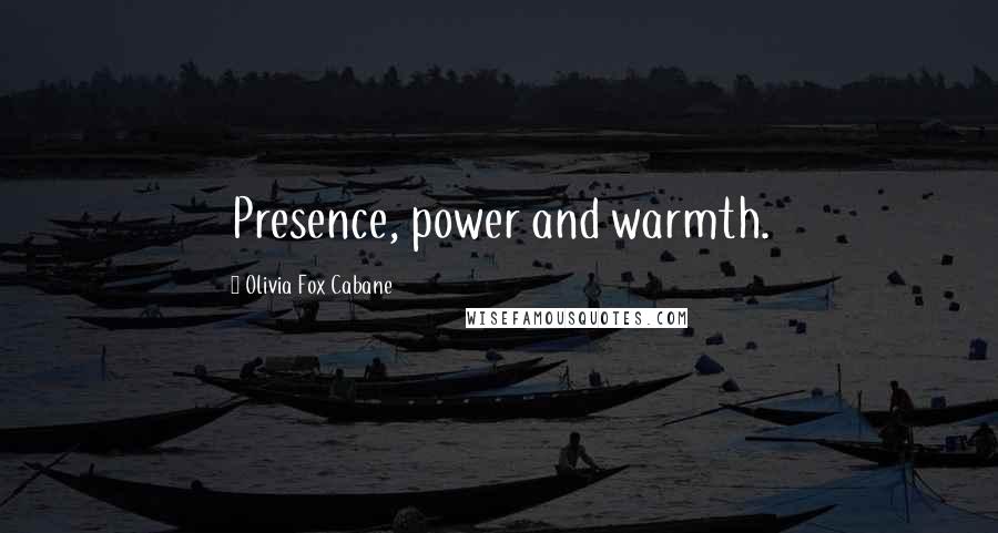 Olivia Fox Cabane Quotes: Presence, power and warmth.