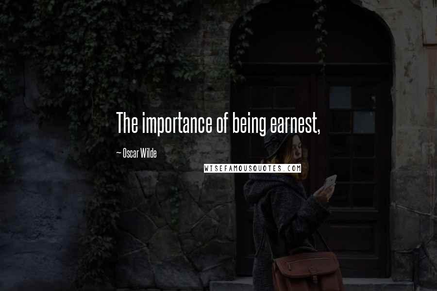 Oscar Wilde Quotes: The importance of being earnest,