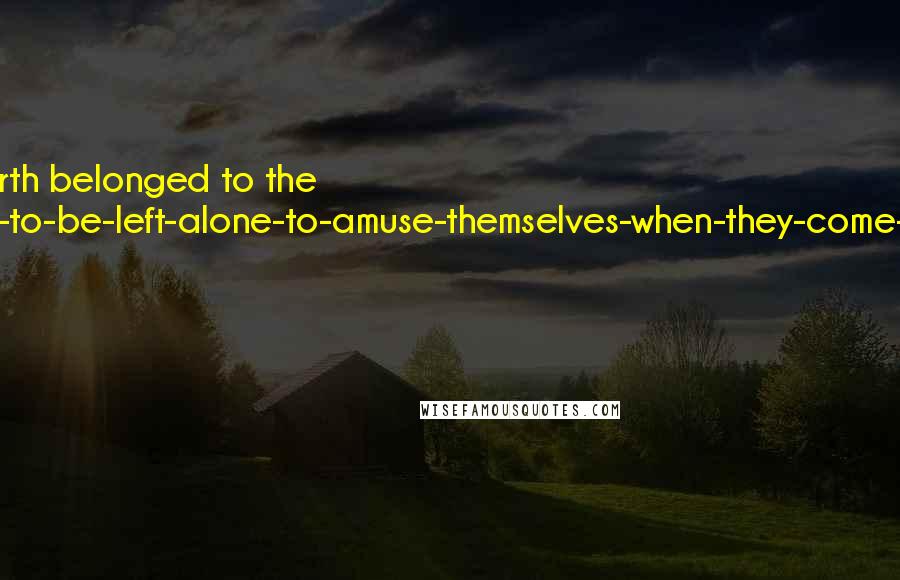 P.G. Wodehouse Quotes: Lord Emsworth belonged to the people-like-to-be-left-alone-to-amuse-themselves-when-they-come-to-a-place school of hosts