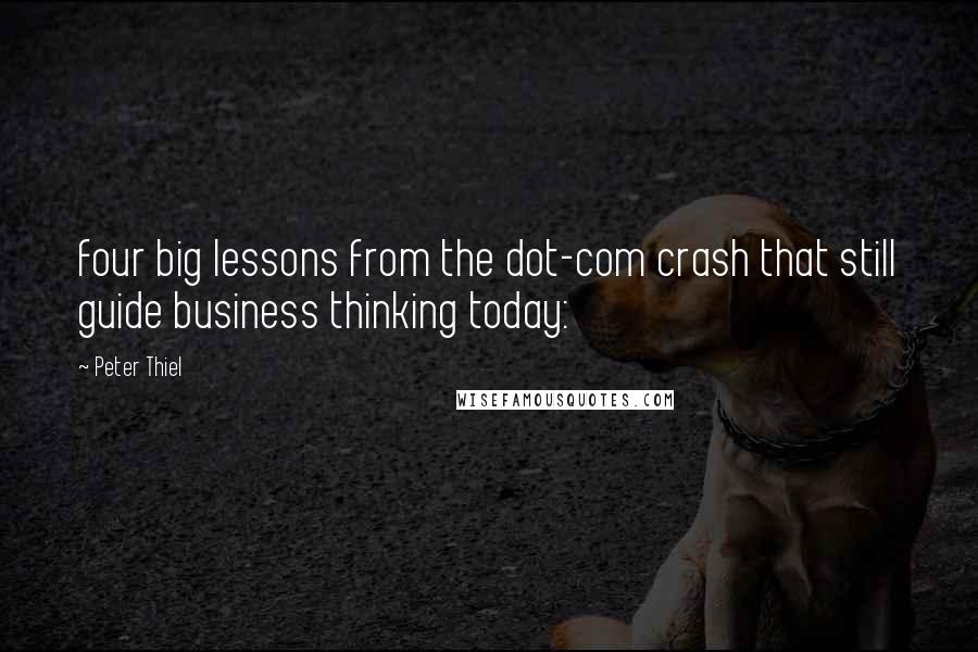 Peter Thiel Quotes: four big lessons from the dot-com crash that still guide business thinking today: