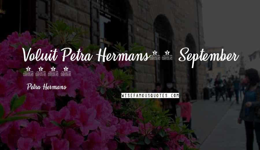 Petra Hermans Quotes: Voluit!Petra Hermans25 September 2016