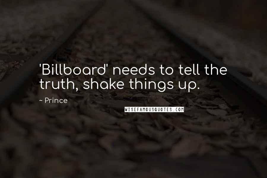 Prince Quotes: 'Billboard' needs to tell the truth, shake things up.