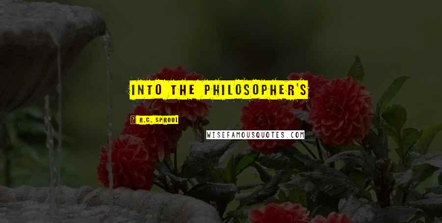 R.C. Sproul Quotes: into the philosopher's