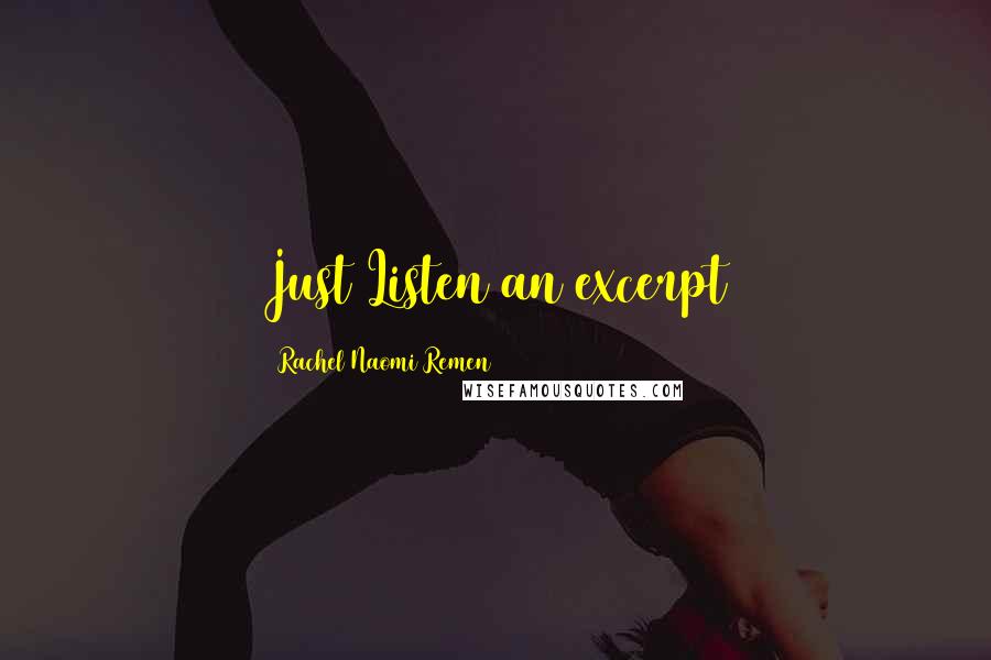 Rachel Naomi Remen Quotes: Just Listen an excerpt