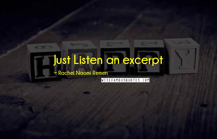 Rachel Naomi Remen Quotes: Just Listen an excerpt