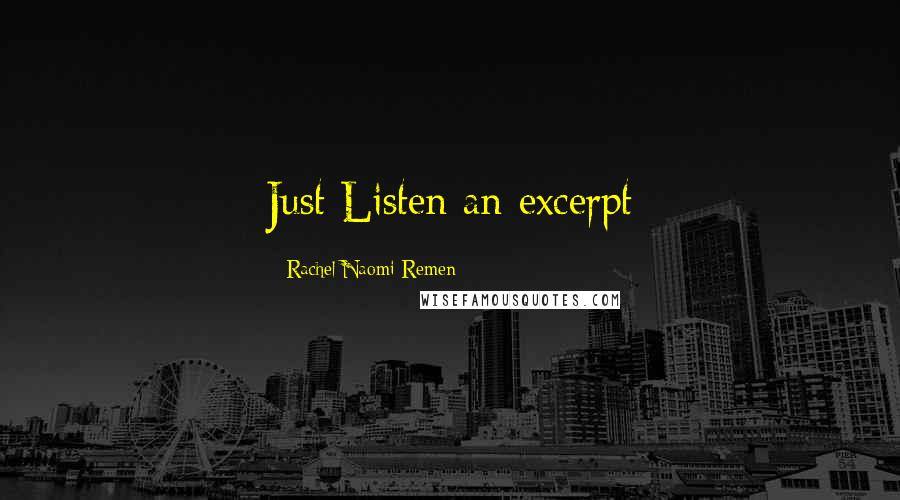 Rachel Naomi Remen Quotes: Just Listen an excerpt