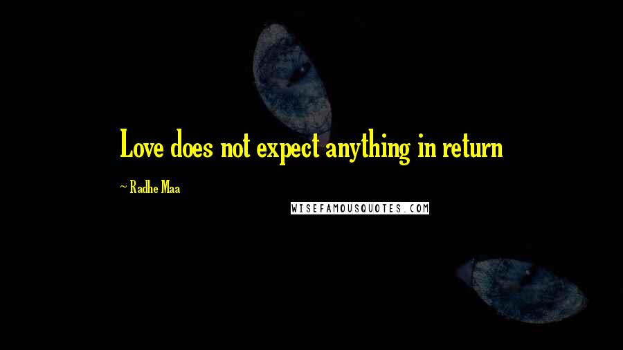 Radhe Maa Quotes: Love does not expect anything in return